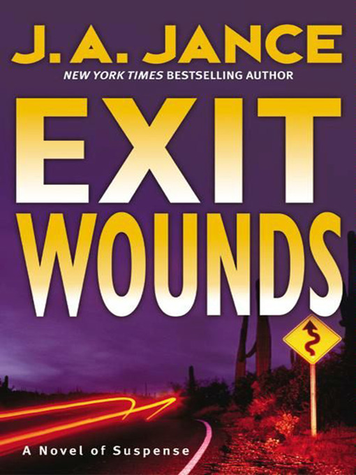 Title details for Exit Wounds by J. A. Jance - Wait list